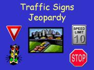 Traffic Signs Jeopardy