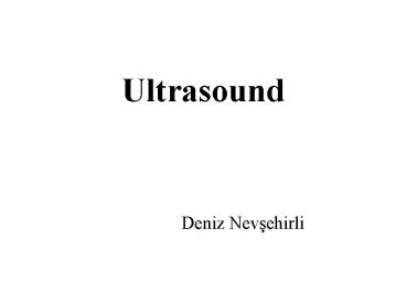 Ultrasound