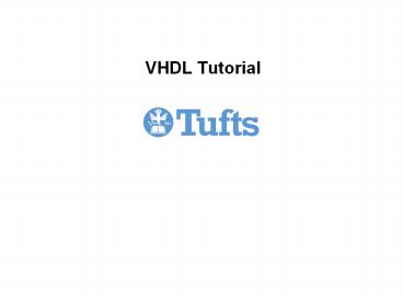 VHDL Tutorial presentation | free to download