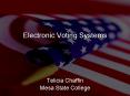 Electronic Voting Systems PowerPoint PPT Presentation