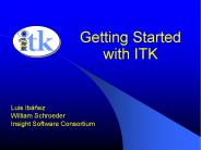 Getting Started with ITK