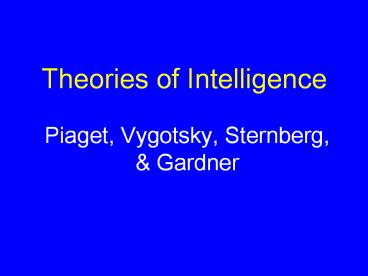 Theories of Intelligence