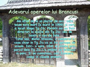 Adevarul operelor lui Brancusi.