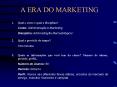 A ERA DO MARKETING PowerPoint PPT Presentation