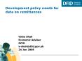 Development policy needs for data on remittances PowerPoint PPT Presentation