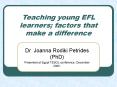 Teaching young EFL learners; factors that make a difference PowerPoint PPT Presentation