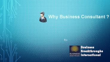 Why Business Consultant