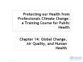 Protecting our Health from Professionals Climate Change: a Training Course for Public Health PowerPoint PPT Presentation