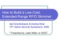 How to Build a Low-Cost, Extended-Range RFID Skimmer PowerPoint PPT Presentation