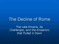 The Decline of Rome PowerPoint PPT Presentation