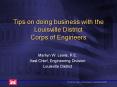 Tips on doing business with the Louisville District Corps of Engineers PowerPoint PPT Presentation