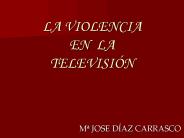 LA VIOLENCIA EN LA TELEVISI