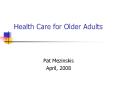 Health Care for Older Adults PowerPoint PPT Presentation