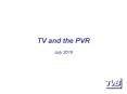 TV and the PVR July 2010 PowerPoint PPT Presentation
