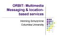 ORBIT: Multimedia Messaging PowerPoint PPT Presentation