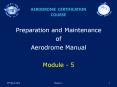 Preparation and Maintenance of Aerodrome Manual Module - 5 PowerPoint PPT Presentation
