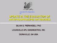 UPDATE IN THE EVALUATION OF ANTIPHOSPHOLIPID ANTIBODIES