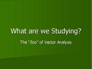 What are we Studying?