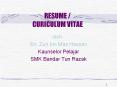 RESUME / CURICULUM VITAE PowerPoint PPT Presentation
