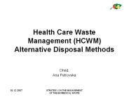 Health Care Waste Management (HCWM) Alternative Disposal Methods