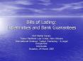 Bills of Lading: Indemnities and Bank Guarantees PowerPoint PPT Presentation