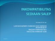 INKOMPATIBILITAS SEDIAAN SALEP