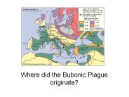 Where did the Bubonic Plague