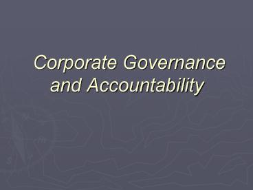 Corporate Governance and Accountability