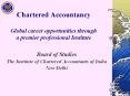 Chartered Accountancy Global career opportunities through a premier professional Institute