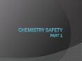 Chemistry safety Part 1 PowerPoint PPT Presentation