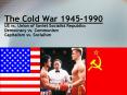 The Cold War 1945-1990 US vs. Union of Soviet Socialist Republics Democracy vs. Communism Capitalism vs. Socialism PowerPoint PPT Presentation