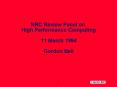 NRC Review Panel on High Performance Computing 11 March 1994 Gordon Bell PowerPoint PPT Presentation