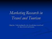 Marketing Research in Travel and Tourism