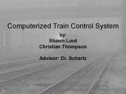 Computerized Train Control System