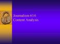 Journalism 614: Content Analysis PowerPoint PPT Presentation