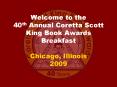 Welcome to the 40th Annual Coretta Scott King Book Awards Breakfast Chicago, Illinois 2009 PowerPoint PPT Presentation