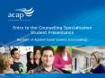 Entry to the Counselling Specialisation Student Presentation PowerPoint PPT Presentation