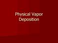 Physical Vapor Deposition PowerPoint PPT Presentation