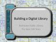 Building a Digital Library PowerPoint PPT Presentation