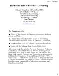 The Fraud Side of Forensic Accounting D. Larry Crumbley, CPA, Cr.FA, CFD KPMG Endowed Professor Department of Accounting Louisiana State University Baton Rouge, LA 70803 225-578-6231 225-578-6201 Fax dcrumbl@lsu.edu PowerPoint PPT Presentation