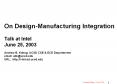 On Design-Manufacturing Integration Talk at Intel June 25, 2003 Andrew B. Kahng, UCSD CSE PowerPoint PPT Presentation