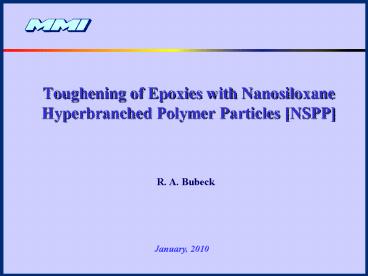 Toughening of Epoxies with Nanosiloxane Hyperbranched Polymer Particles [NSPP]