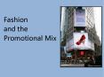 Fashion and the Promotional Mix PowerPoint PPT Presentation