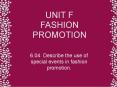 UNIT F FASHION PROMOTION PowerPoint PPT Presentation