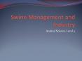 Swine Management and Industry