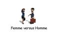 Femme versus Homme PowerPoint PPT Presentation