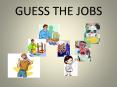 GUESS THE JOBS PowerPoint PPT Presentation