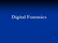 Digital Forensics PowerPoint PPT Presentation