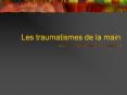 Les traumatismes de la main PowerPoint PPT Presentation