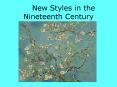 New Styles in the  Nineteenth Century PowerPoint PPT Presentation